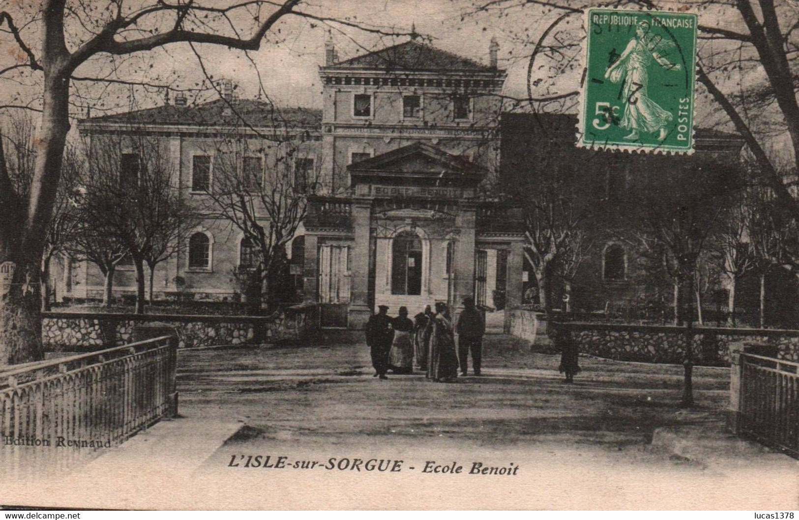 84 / L ISLE SUR SORGUE / ECOLE BENOIT / ANIMEE / CIRC 1914 - L'Isle Sur Sorgue