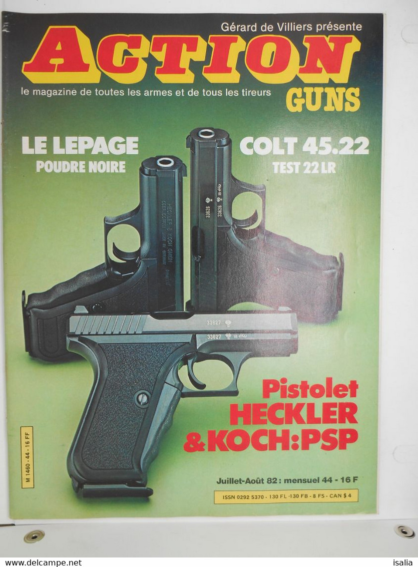 Revue Action Guns N°44 Colt 45 En 22 Lepage Heckler &Koch PSP - Sonstige & Ohne Zuordnung