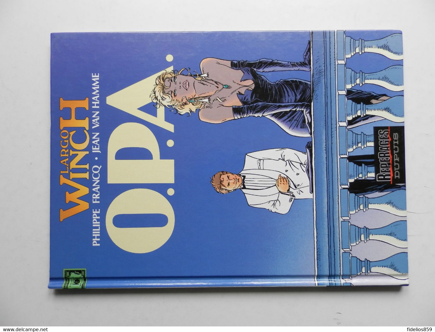 LARGO WINCH TOME 3 O.P.A. EN EDITION ORIGINALE DE 1992 EDITIONS DUPUIS  SPIROU ETC... - Largo Winch