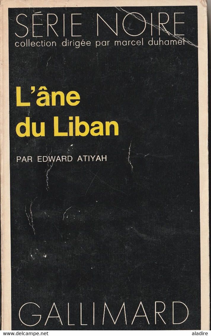 EDWARD ATIYAH - L' ANE DU LIBAN -  SERIE NOIRE (collection Dir. Par Marcel Duhamel) - N° 1649 - Fleuve Noir