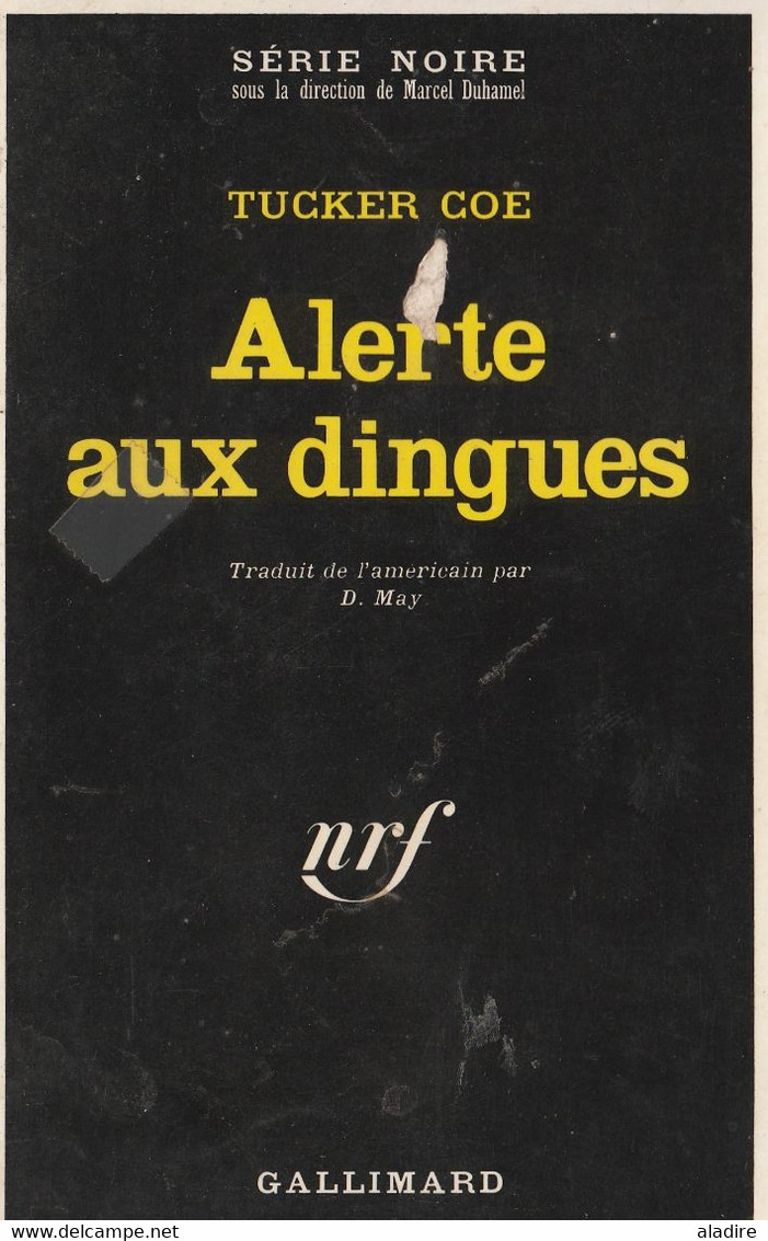 TUCKER COE - Alerte Aux Dingues-  SERIE NOIRE (Gallimard - Collect. Dir. Par Marcel Duhamel) - N° 1377 - Fleuve Noir