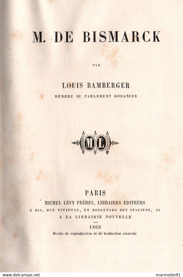 M. DE BISMARCK   PAR L. BAMBERGER 1868  + L ARMEE PRUSSIENNE  PAR ???  1870 - Français