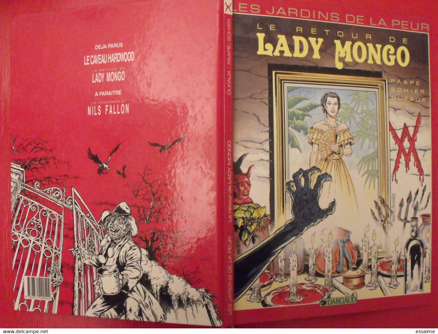 Les Jardins De La Peur. Le Retour De Lady Mongo. Paape Sohier Dufaux. Dargaud 1989 - Altri & Non Classificati