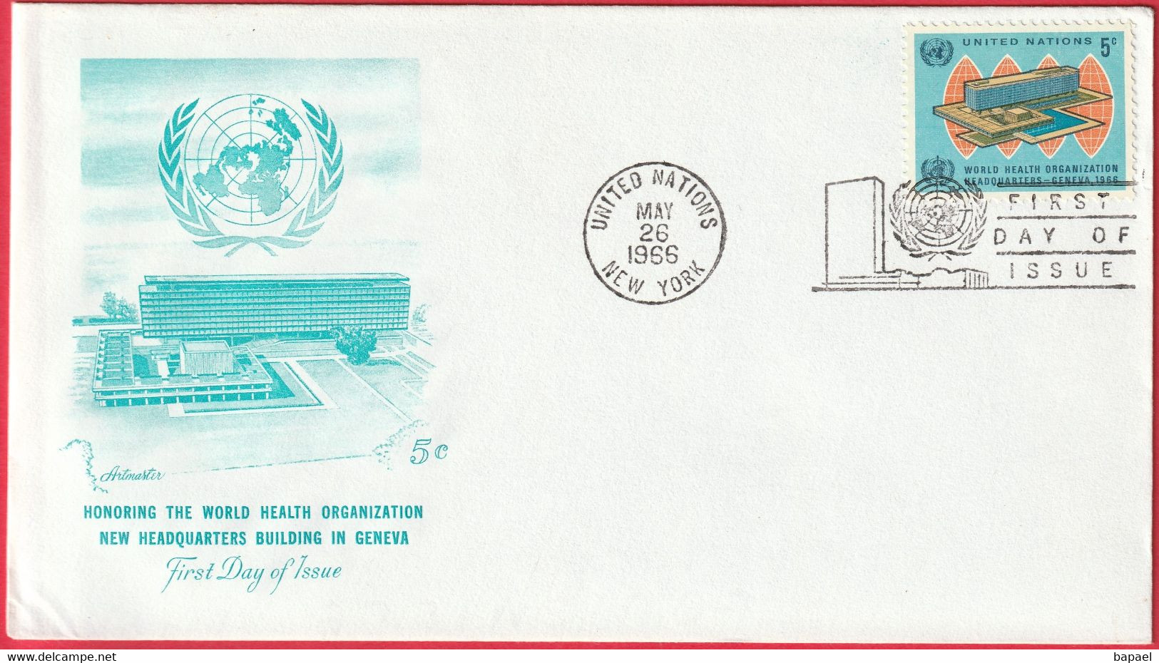 FDC - Enveloppe - Nations Unies - (New-York) (1966) - Nouveau Siège Organisation Mondiale De La Santé (Genève) - Covers & Documents