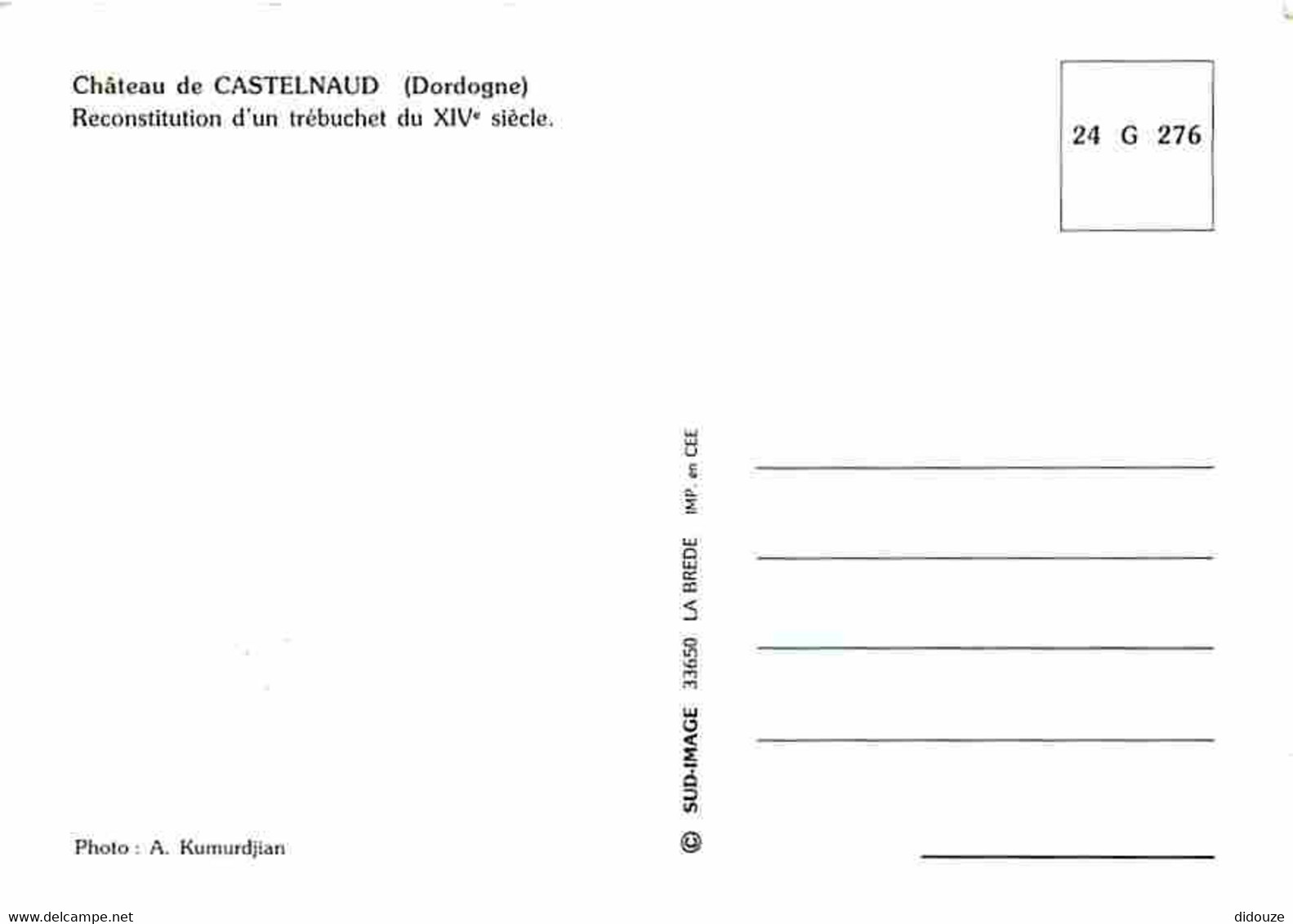 24 - Castelnaud - Le Château - Reconstitution D'un Trébuchet Du 14e Siècle - CPM - Voir Scans Recto-Verso - Autres & Non Classés