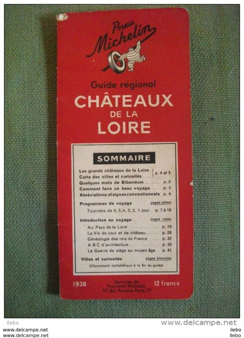 Guide Régional Michelin  Châteaux De La Loire 1938 Carte Architecture Histoire - Michelin-Führer