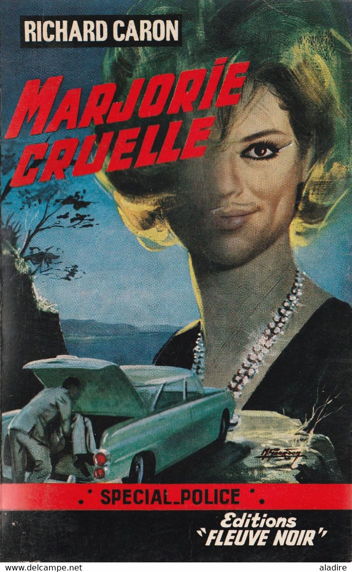RICHARD CARON - Marjorie Cruelle -  Spécial Police - Editions Fleuve Noir Numéro  492 - Fleuve Noir