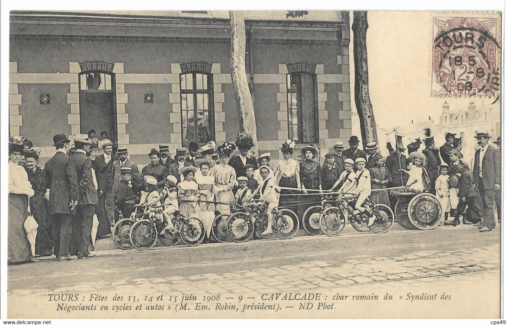 37   TOURS  FETES DES  13, 14  ET  15 JUIN 1908 CAVALCADE CHAR ROMAIN DU SYNDICAT DES NEGOCIANTS EN CYCLES ET AUTOS - Tours