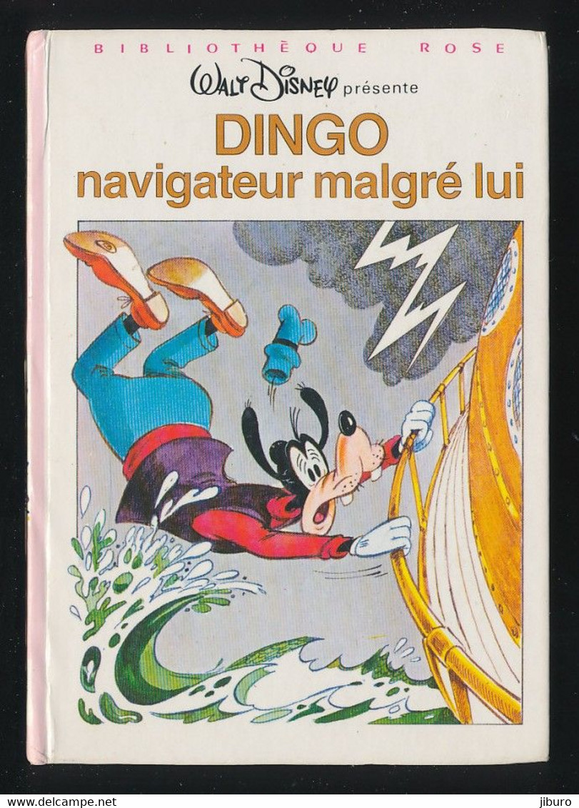 Livre Bibliothèque Rose 1981 Dingo Navigateur Malgré Lui Walt Disney CP/GF - Bibliothèque Rose