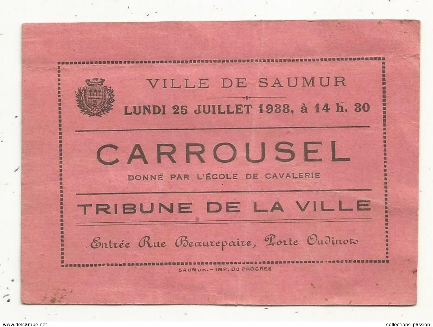 Ticket D'entrée, CARROUSEL Donné Par L'école De Cavalerie ,tribune De La Ville ,1938 , SAUMUR - Eintrittskarten