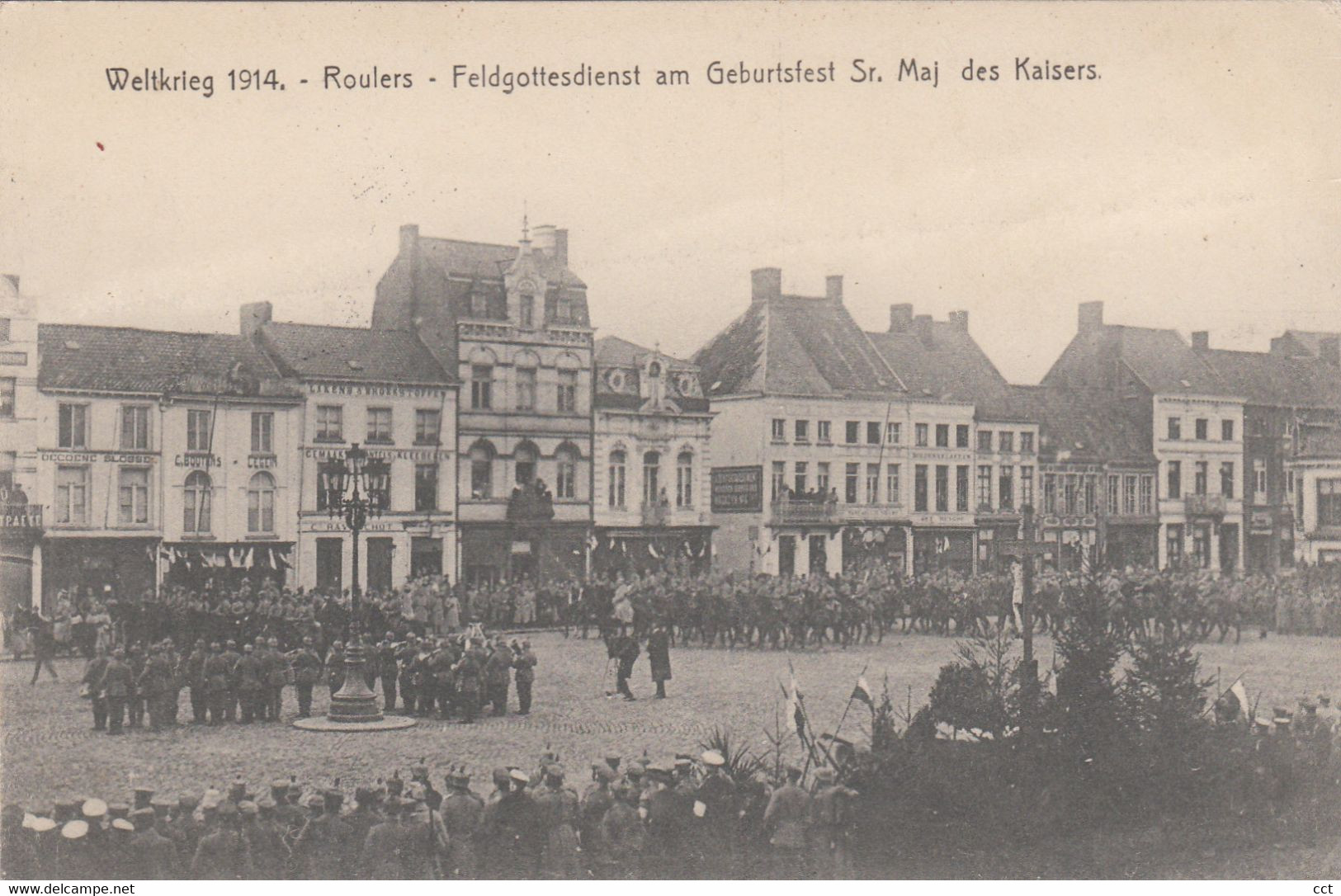 Roeselare  Roulers  Feldgottesdienst Am Geburtsfest Sr Maj Des Kaisers  EERSTE WERELDOORLOG  FELDPOST - Roeselare