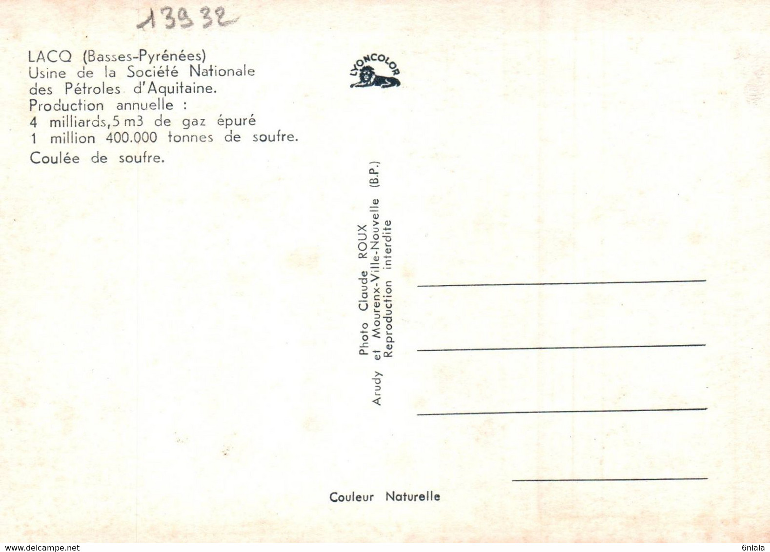 13932 LACQ Usine De La Société Nationale Des Pétroles D'Aquitaine Coulée De Soufre        (Recto-verso) 64 - Lacq