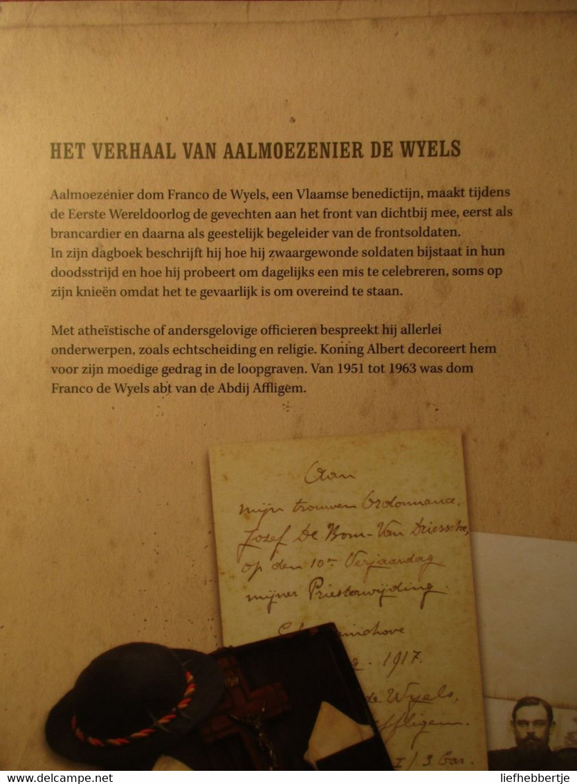 1914-1918  -  Aalmoezenier De Wyels - Dagboek Van Een Vlaamse Benedictijn Tijdens WO I - Frontaalmoezenier - 2012 - War 1914-18