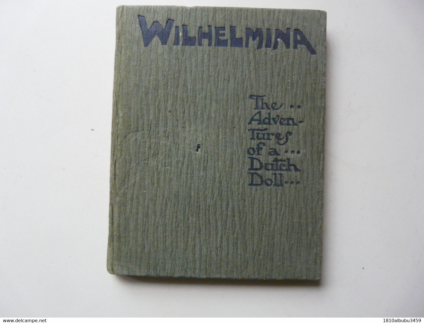 WILHELMINA - THE ADVENTURES OF A DUTCH DOLL - Libri Illustrati