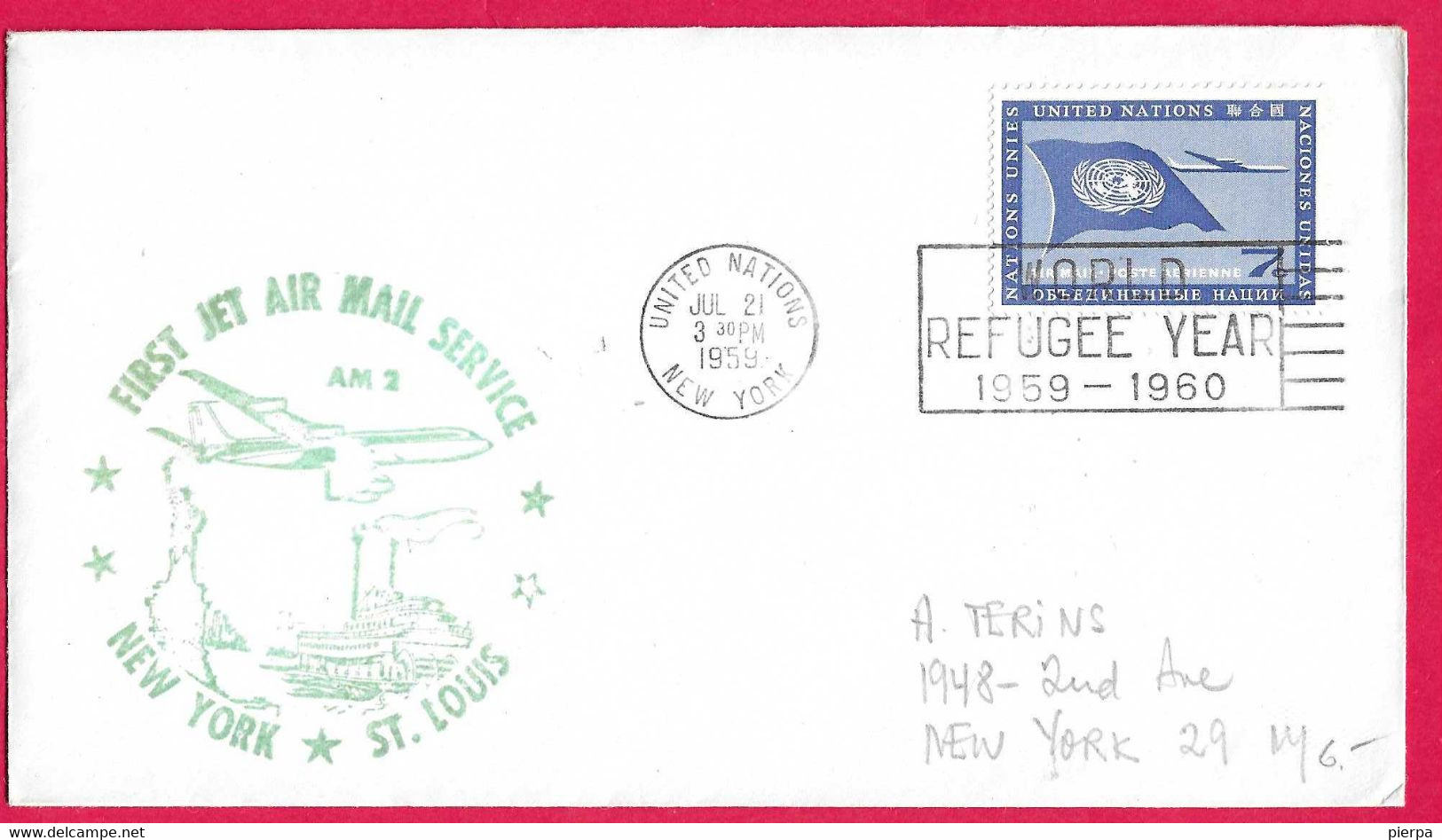 U.S.A. - FIRST JER AIR MAIL SERVICE - FROM NEW YORK TO ST. LOUIS * JUL 21, 1959* - POSTA DALL' O.N.U.- ANNULLO RIFUGIATI - Other & Unclassified