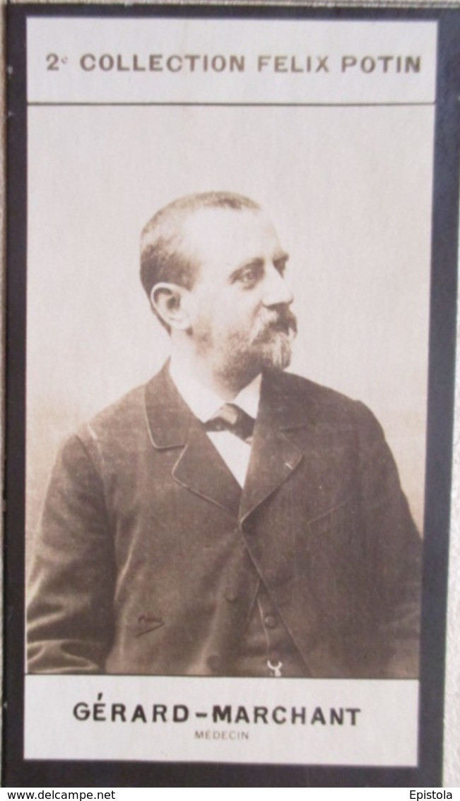 ► Gérard Marchant Né à Toulouse - Médecin Et Chirurgien Des Hôpitaux De Paris -   Collection Photo Felix POTIN 1908 - Félix Potin