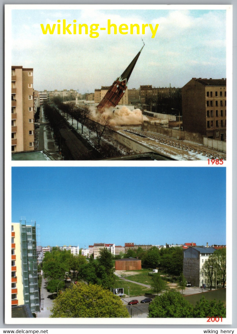 Berlin - Bildkarte Sprengung Der Im Mauerstreifen Gelegenen Versöhnungskirche 1985 Und Kapelle Der Versöhnung - Mur De Berlin