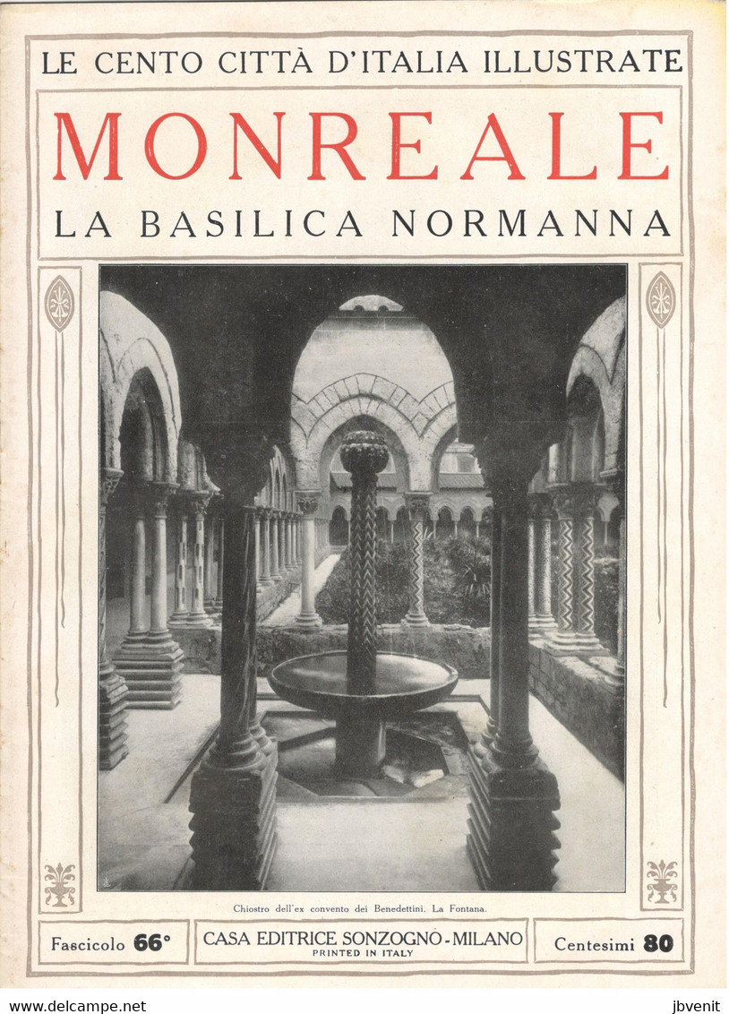 LE CENTO CITTA' D'ITALIA ILLUSTRATE - MONREALE  (SICILIA) - Fascicolo No. 66 - Art, Design, Décoration
