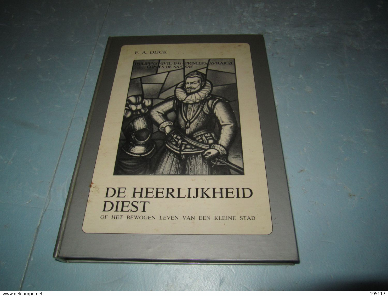 Diest - De Heerlijkheid - Uitgave 1979 -173 Pagina's - Diest