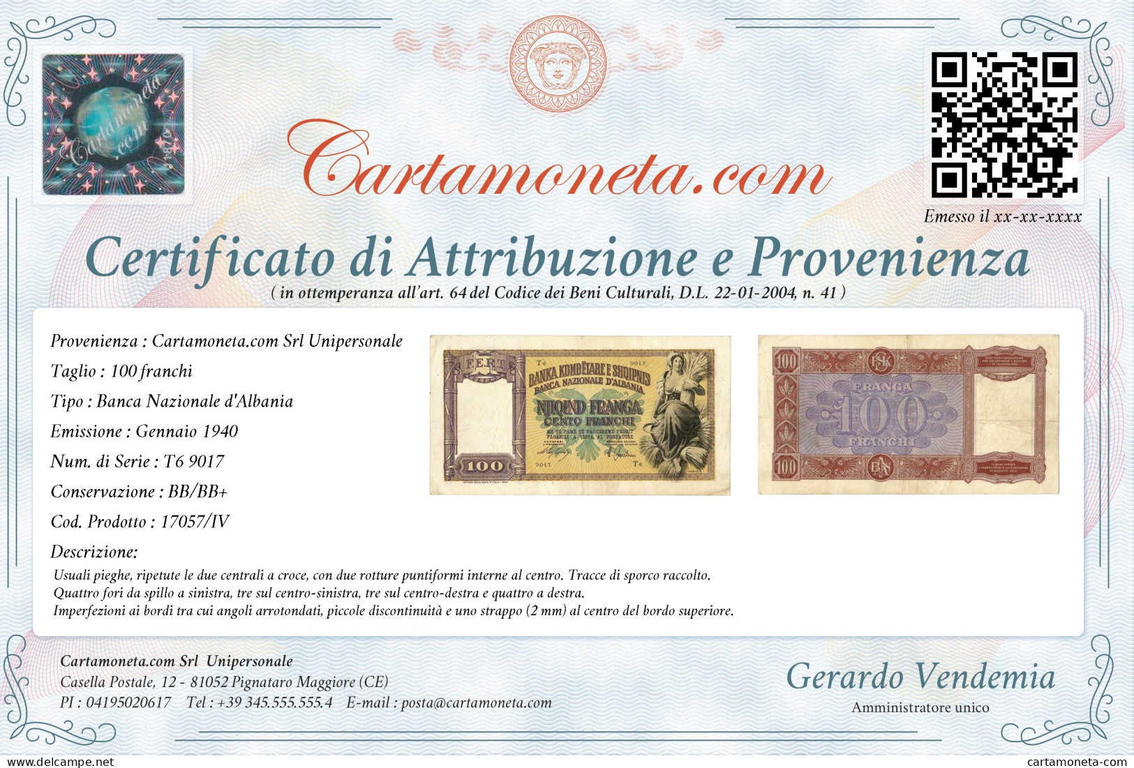 100 FRANCHI REGNO D'ITALIA E A. BANCA NAZIONALE D'ALBANIA GENNAIO 1940 BB/BB+ - Sin Clasificación