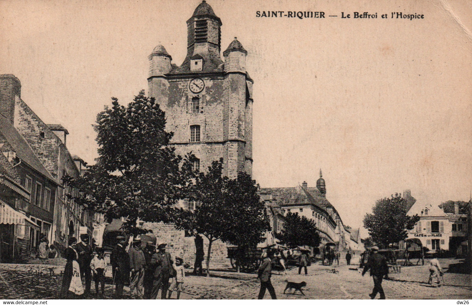 St Saint Riquier (Somme) Le Beffroi Et L'Hospice, La Place - Carte Animée De 1915 - Saint Riquier