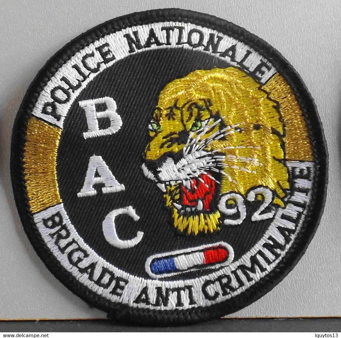 BEL ECUSSON En TISSU BRODE - POLICE NATIONALE B A C 92 - BRIGADE ANTI-CRIMINALITE - Parfait Etat - Police & Gendarmerie
