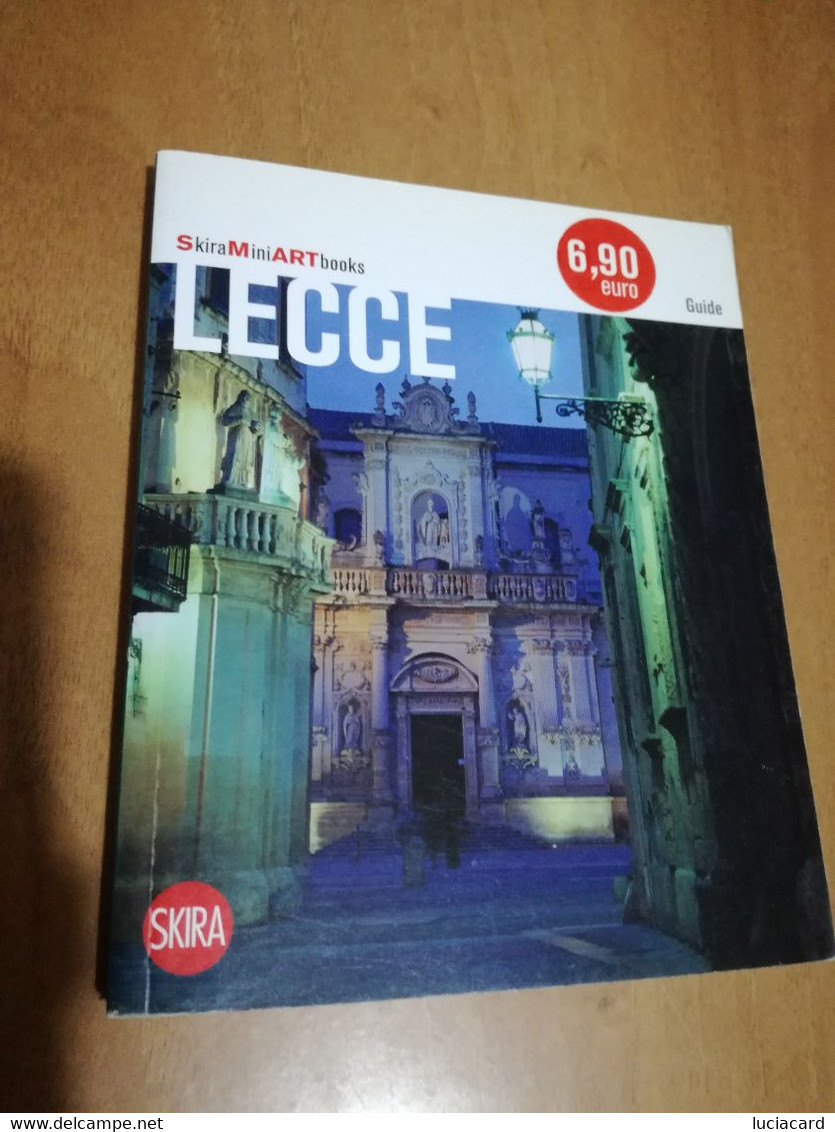 LECCE -GIOVANNI SASSU -SKIRA 2009 - Toerisme, Reizen