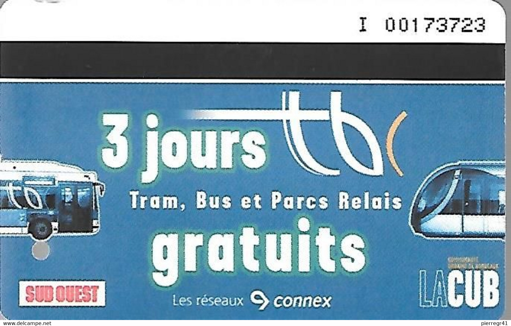 TICKET- MAGNETIQUE-2015-BORDEAUX-LA CUB-TICKARTE INAUGURATION CUB-3JOURS GRATUITS-TBE - Non Classés