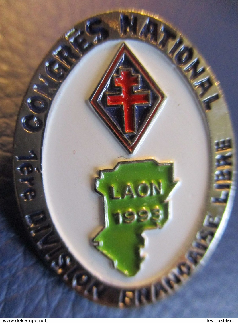 Pin's / Congrès National 1ére Division Française Libre/ Croix De Lorraine/LAON / 1993    INS40 - Armée De Terre