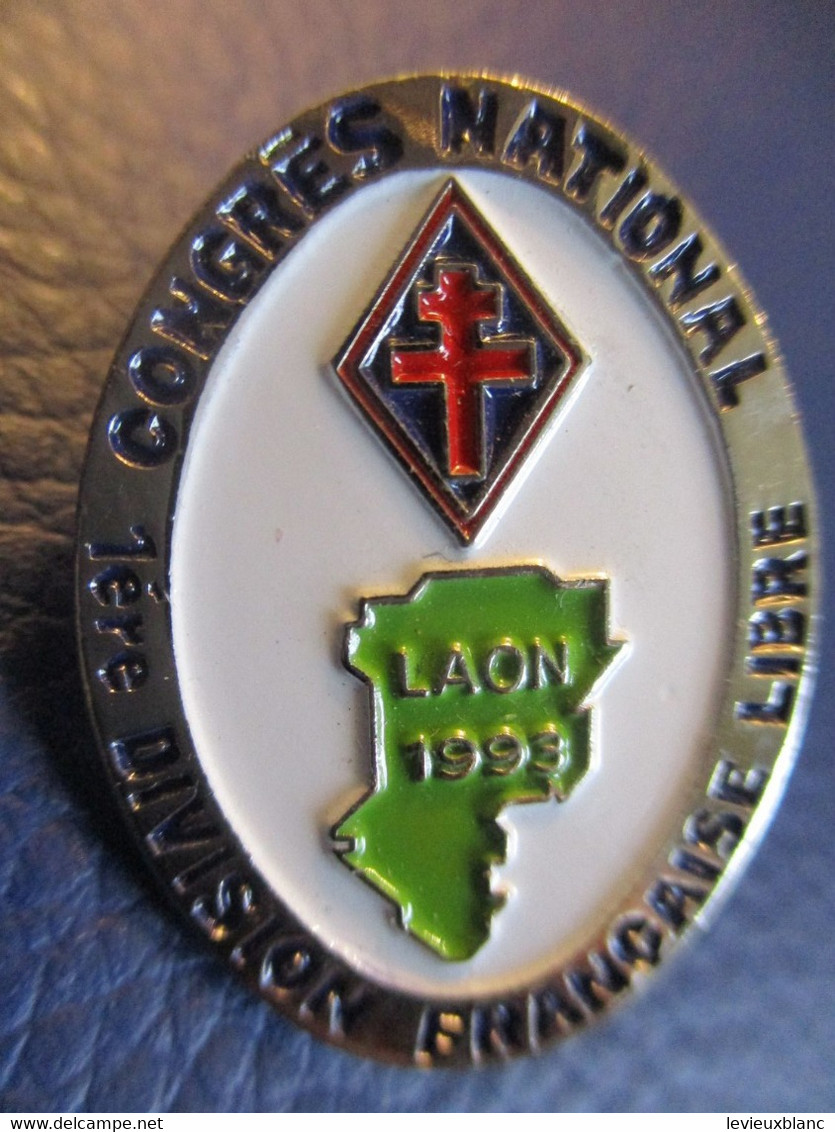 Pin's / Congrès National 1ére Division Française Libre/ Croix De Lorraine/LAON / 1993    INS40 - Esercito