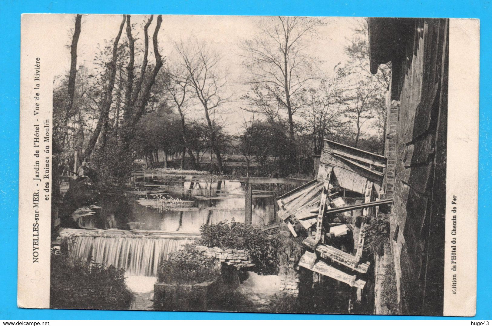 (RECTO / VERSO) NOYELLES SUR MER EN 1914 - JARDIN DE L' HOTEL - VUE DE LA RIVIERE ET RUINES DU MOULIN - BEAU CACHET  CPA - Noyelles-sur-Mer