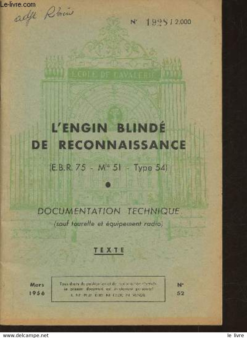 L'engin Blindé De Reconnaissance (E.B.R. 75, Mle 51, Type 54)- Documentation Technique (sauf Tourelle Et équipement Radi - Français