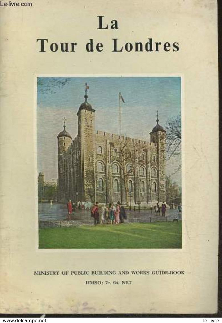 La Tour De Londres - Ministry Of Public Building And Works - 1960 - Other & Unclassified