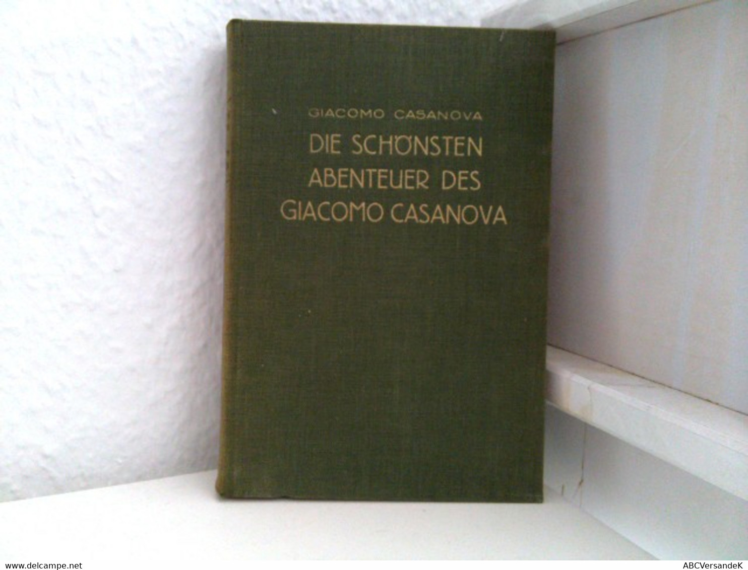 Die Schönsten Abenteuer Des Giacomo Casanova. Nach Der Ausgabe Von L. V. Alvensleben Und Dr. E. F. Schmidt Bea - Novelle