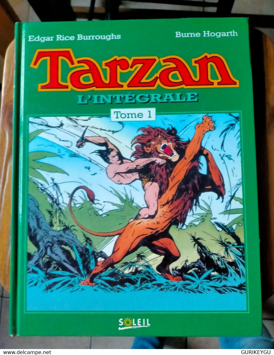 L'intégrale TARZAN TOME 1 SOLEIL 1993 HOGARTH Edgar Rice Burroughs 1937..1938..1939 - Tarzan