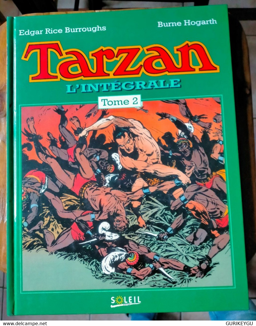 L'intégrale TARZAN TOME 2 SOLEIL 1993 HOGARTH Edgar Rice Burroughs 1937..1938..1939 TTBE - Tarzan