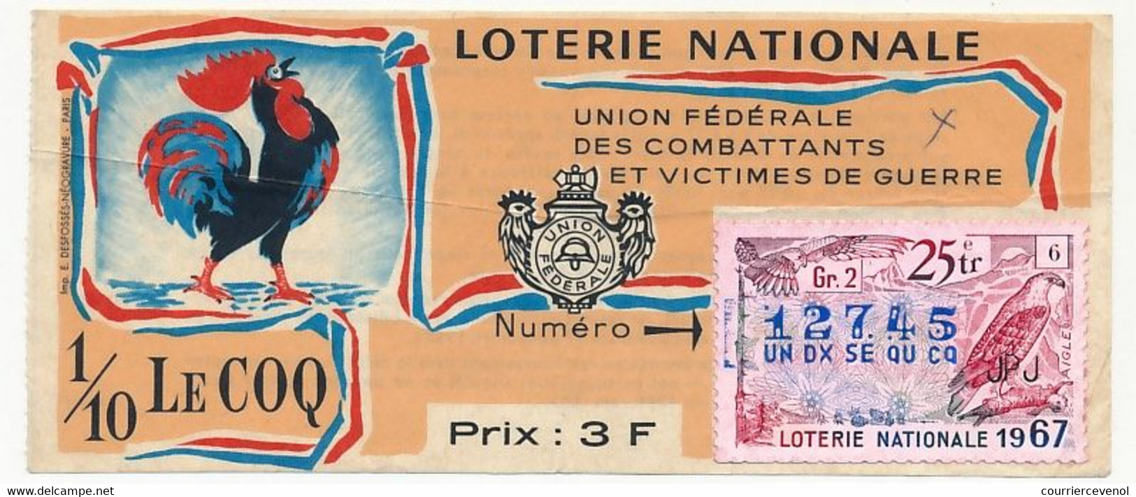 FRANCE - Loterie Nationale - 1/10e Union Fédérale Des Combattants Et Victimes De Guerre (Coq) 25eme Tranche 1967 - Lottery Tickets
