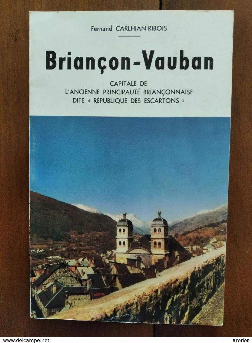 Petit Livre : BRIANCON - VAUBAN Par Fernand Carlhian-Ribois - Provence - Alpes - Côte D'Azur - Hautes-Alpes (05) - Alpes - Pays-de-Savoie