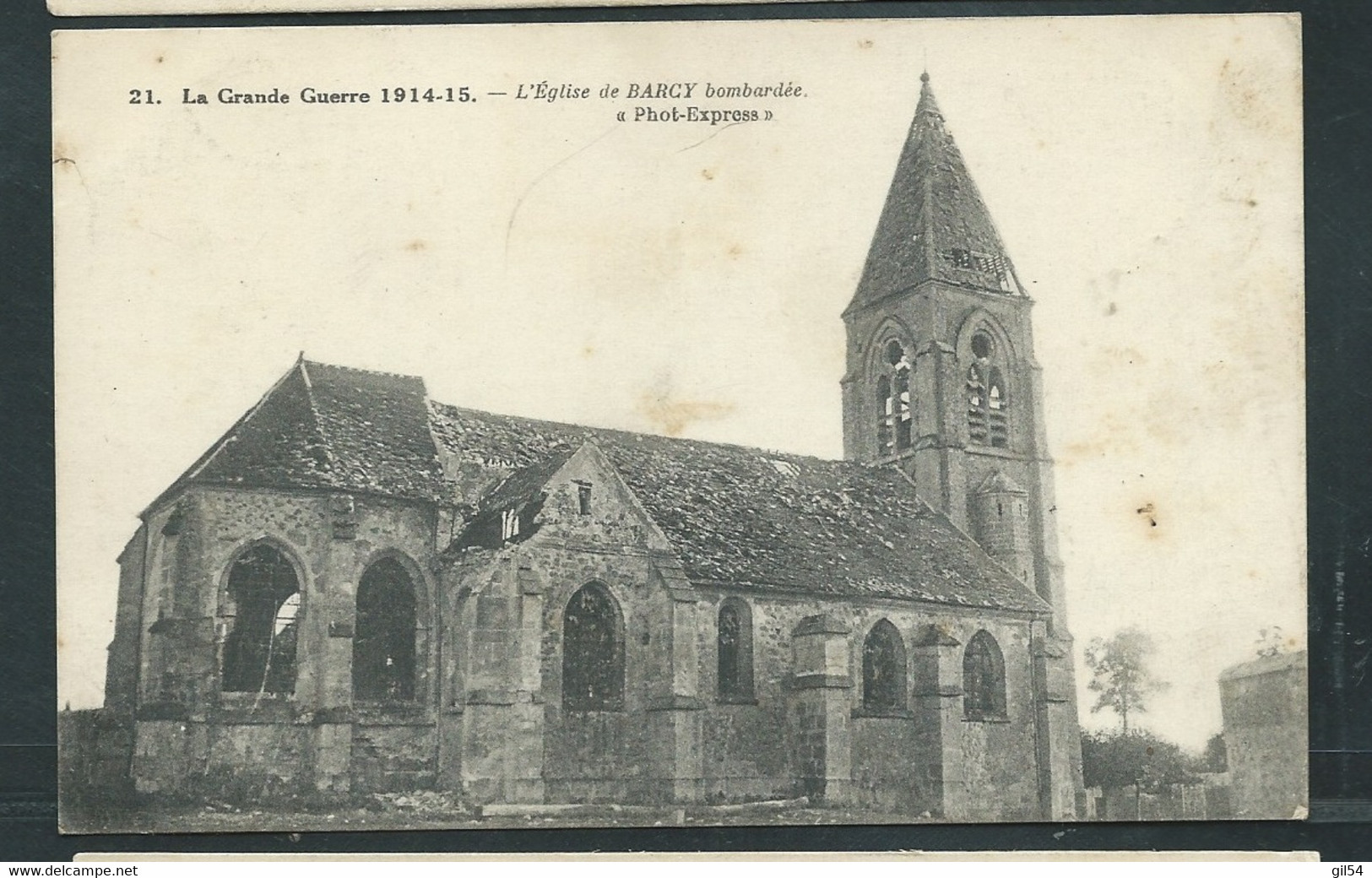 La Grande Guerre 1914 - 1915 - L'église De Barcy Bombardée - Dat 20005 - Guerre 1914-18