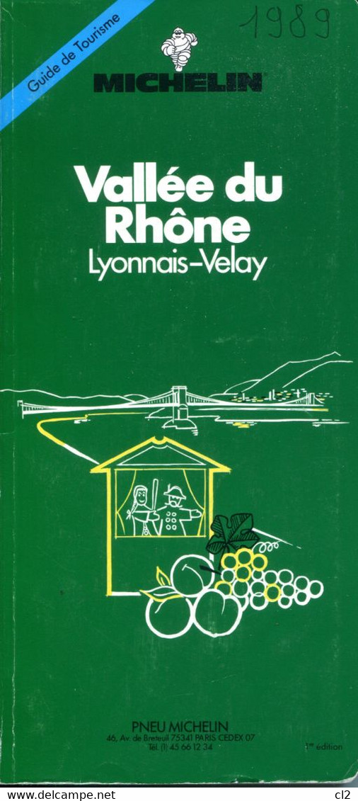 Guide MICHELIN - VALLEE DU RHONE - LYONNAIS - VELAY  (1ère édition) (1989) - Michelin-Führer