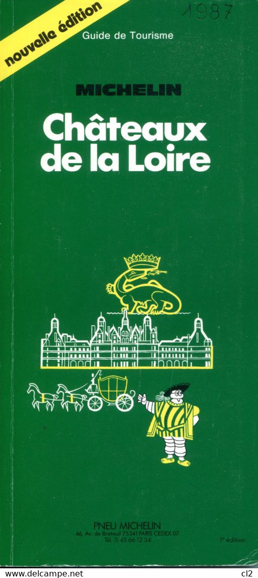 Guide MICHELIN - CHATEAUX DE LA LOIRE  (1ère édition) (1987) - Michelin-Führer