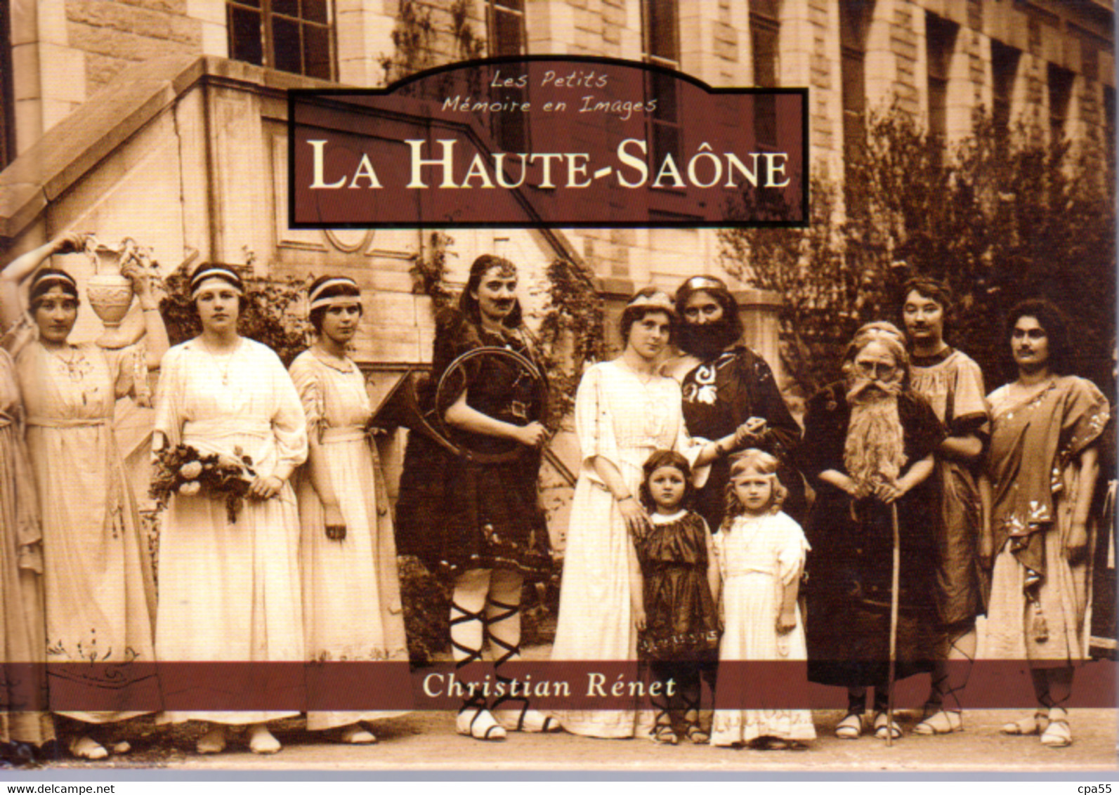 LA HAUTE-SAÔNE  -  Plus D'une Centaine De Très Belles Cartes Postales Anciennes,du Département, Parmi Les Plus Belles - Franche-Comté