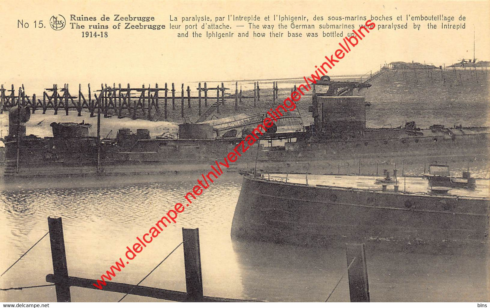 The Way The German Submarines Were Paralysed By The Intrepid And The Iphigenir - Zeebrugge - Zeebrugge