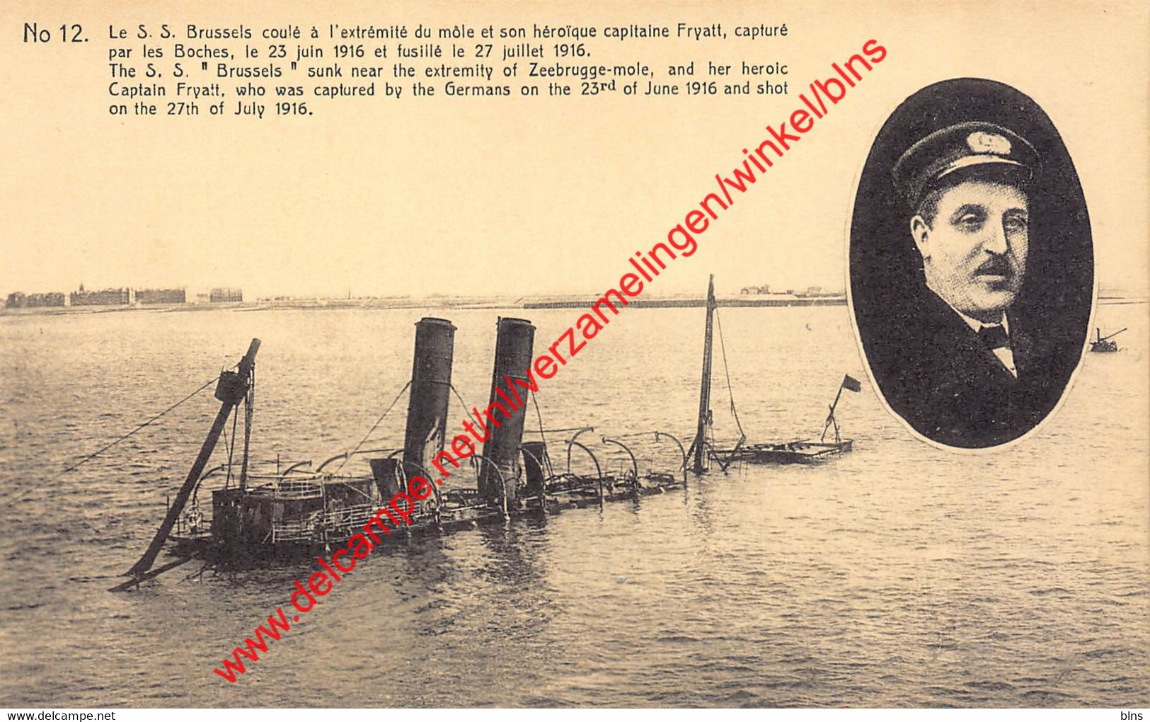 The S.S. Brussels Sunk Near The Extremity Of Zeebrugge-Mole - Captain Fryatt - Zeebrugge - Zeebrugge
