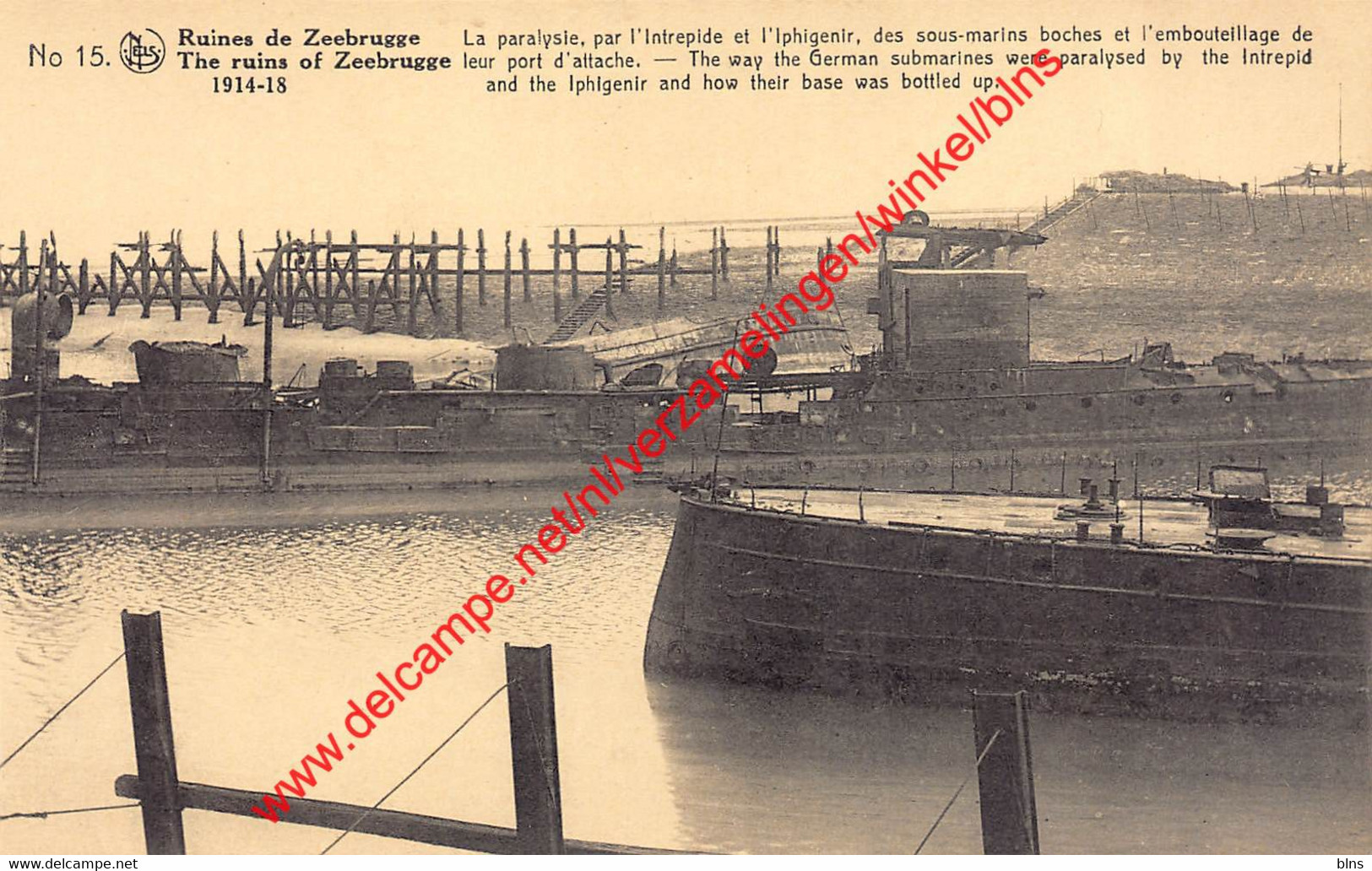 The Way The German Submarines Were Paralysed By The Intrepid And The Iphigenir - Zeebrugge - Zeebrugge
