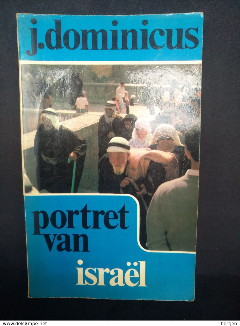 Portret Van Israel - J. Dominicus - Gottmer Uitgevers Groep B.v.- Derde Druk 1980 - Sachbücher