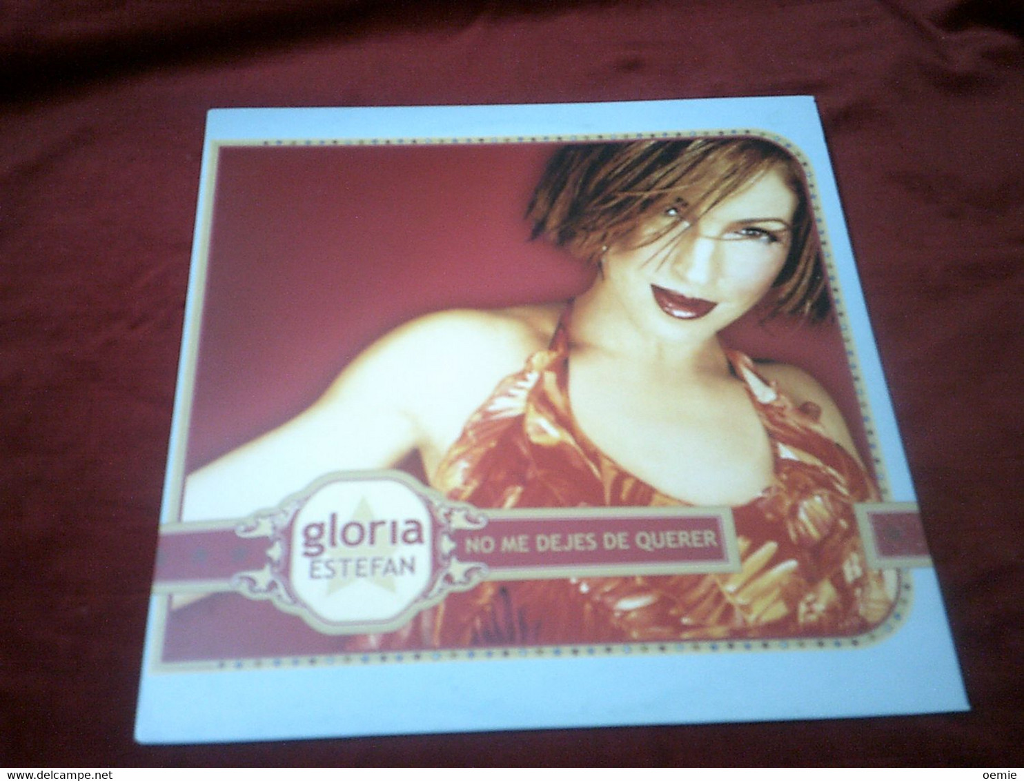 GLORIA  ESTEFAN   NO ME DEJES DE QUERER - 45 T - Maxi-Single