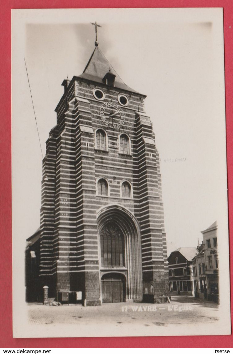 Wavre - L'Eglise ( Voir Verso ) - Wavre