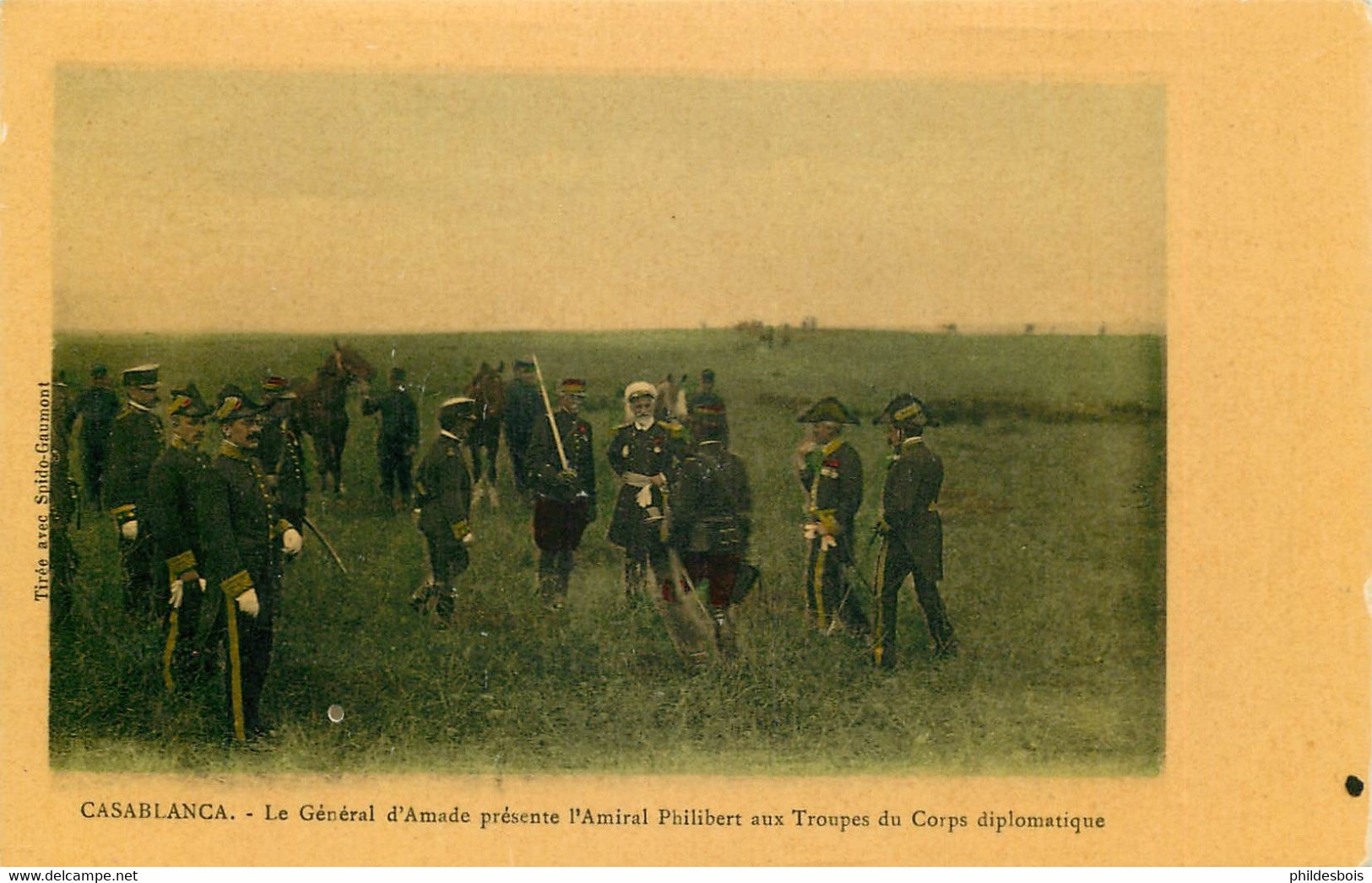 MAROC  CASABLANCA  Général D'Amade Présente L'Amiral Philibert Aux Troupes  (edit Tirée Avec Spido Gaumont) - Casablanca