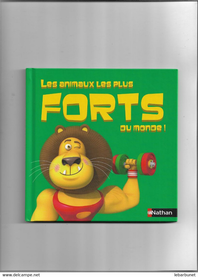 Livre Nathan Jeunesse  Les Animaux Les Plus Forts Du Monde - Hachette